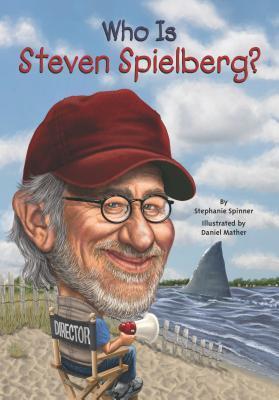 Who Is Steven Spielberg? book cover