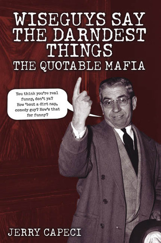 Wiseguys Say The Darndest Things book cover