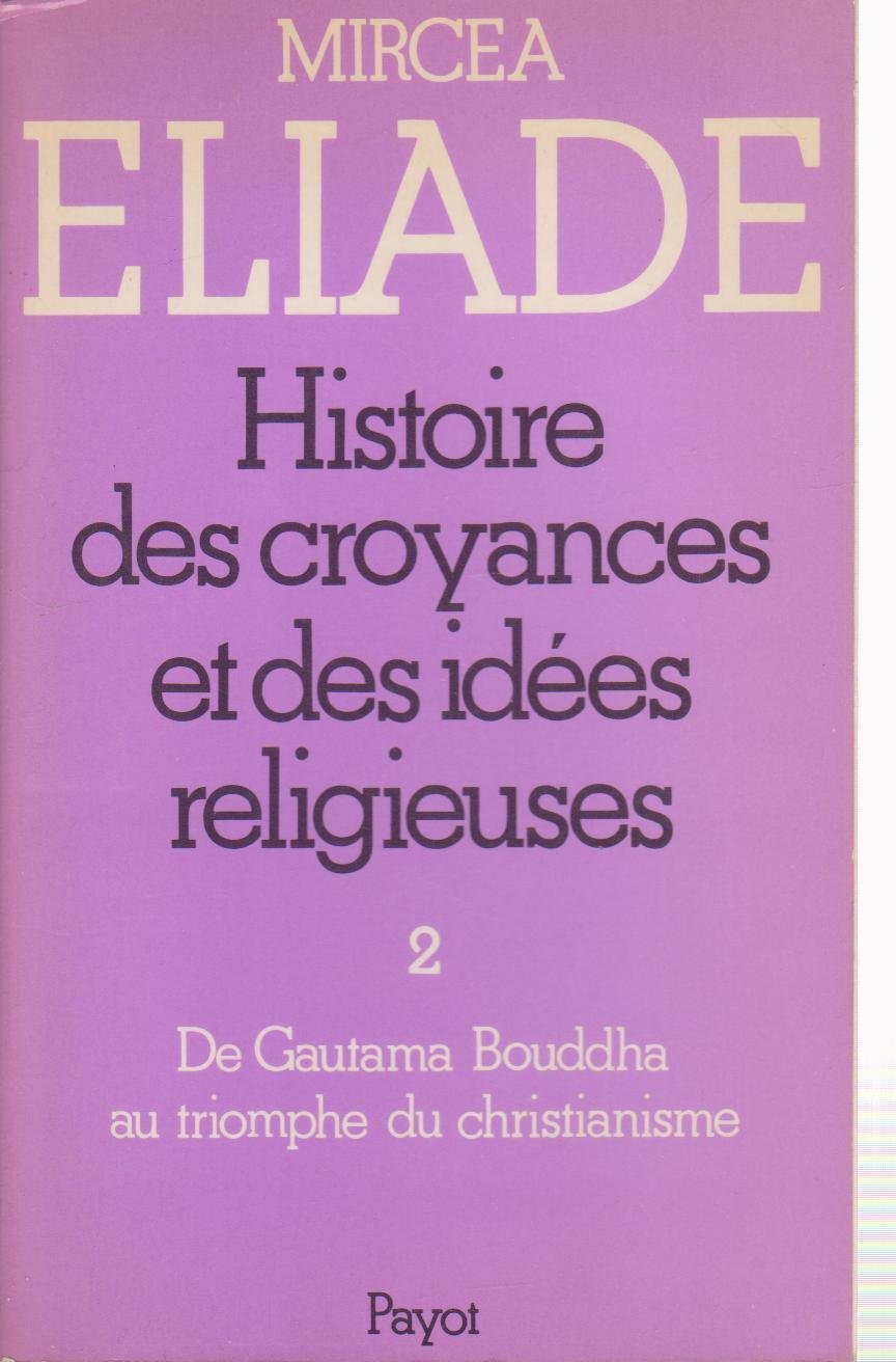 Histoire des croyances et des idées religieuses. Tome 2 book cover
