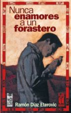 Nunca Enamores A Un Forastero book cover