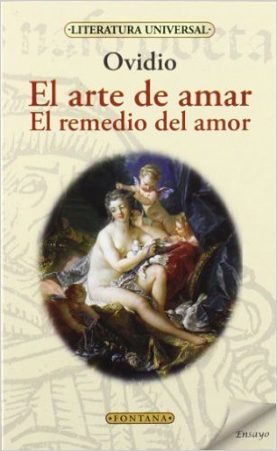 El arte de amar. El remedio del amor book cover