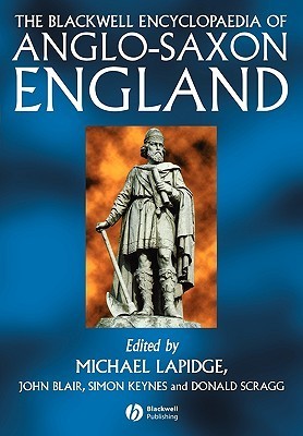 The Blackwell Encyclopaedia of Anglo-Saxon England book cover