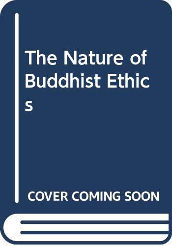 The Nature of Buddhist Ethics book cover