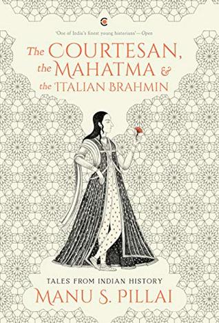 The Courtesan, the Mahatma and the Italian Brahmin book cover