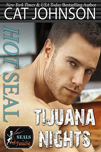 Hot SEAL, Tijuana Nights book cover