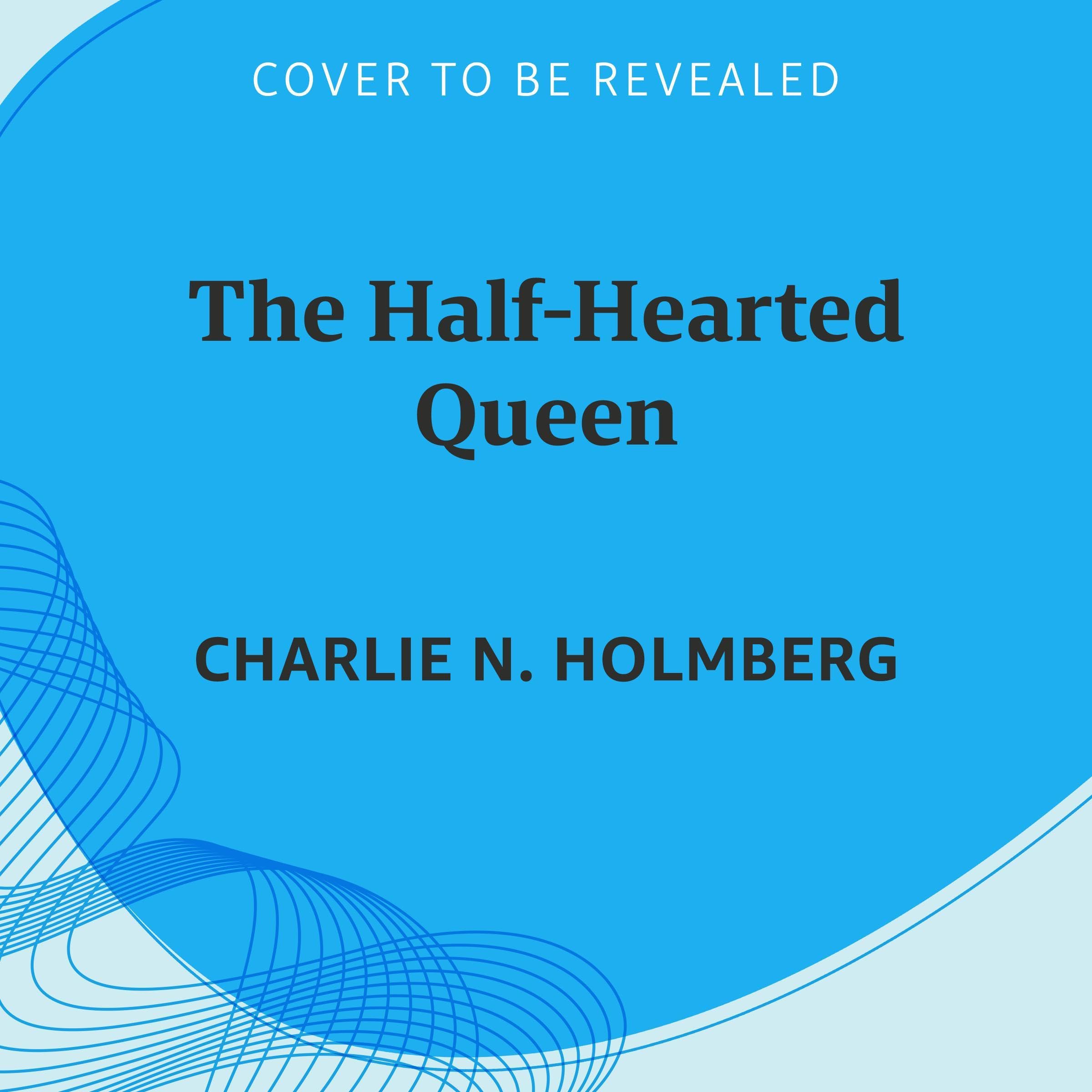 The Half-Hearted Queen book cover