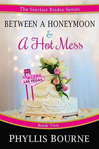 Between a Honeymoon and a Hot Mess book cover
