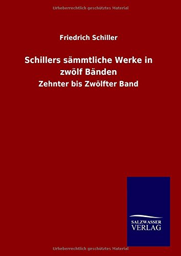 Schillers sämmtliche Werke in zwölf Bänden book cover