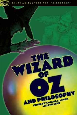 The Wizard of Oz and Philosophy book cover
