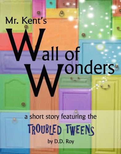 Mr. Kent's Wall of Wonders (a magical short story for 8-12 year olds) book cover