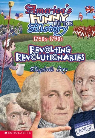 Revolting Revolutionaries, 1750s-1790s book cover