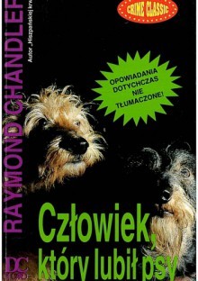 Człowiek, który lubił psy. Opowiadania book cover