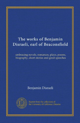 The works of Benjamin Disraeli, earl of Beaconsfield (v.18) book cover