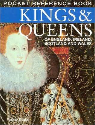Kings & Queens of England, Ireland, Scotland and Wales book cover