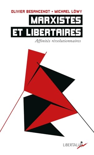 Marxistes et libertaires - Affinités révolutionnaires book cover