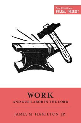 Work and Our Labor in the Lord book cover