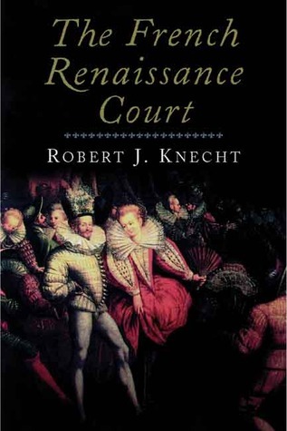 The French Renaissance Court book cover