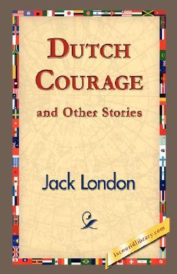 Dutch Courage and Other Stories book cover