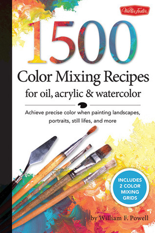 1500 Color Mixing Recipes for Oil, Acrylic & Watercolor book cover