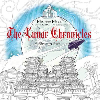The Lunar Chronicles Coloring Book book cover