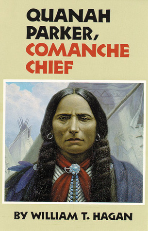 Quanah Parker, Comanche Chief (Oklahoma Western Biographies, Vol. 6) book cover