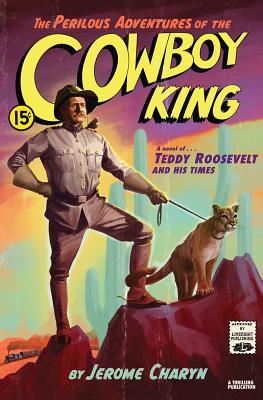The Perilous Adventures of the Cowboy King book cover