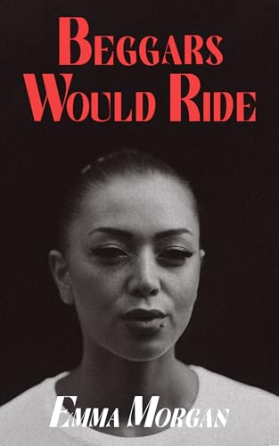 Beggars Would Ride book cover
