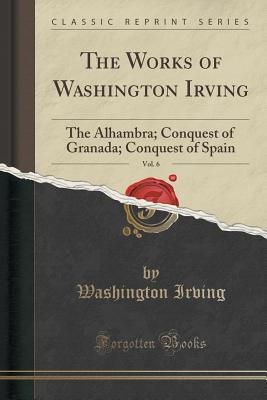 The Alhambra; Conquest of Granada; Conquest of Spain book cover