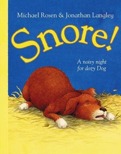 Snore! by Rosen, Michael (2003) Paperback book cover