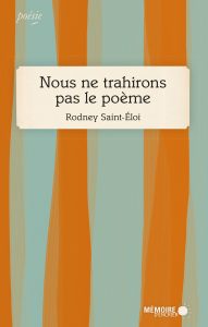 Nous ne trahirons pas le poème book cover