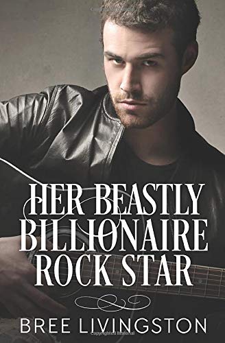 Her Beastly Billionaire Rock Star book cover