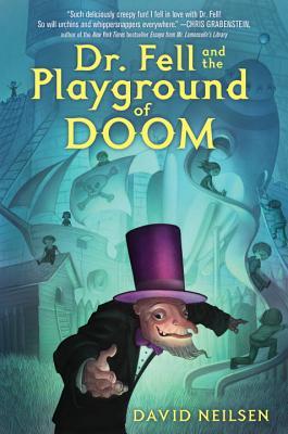 Dr. Fell and the Playground of Doom book cover
