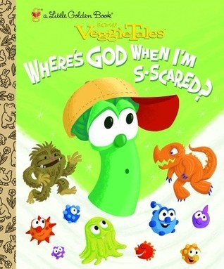 Where's God When I'm S-scared? (VeggieTales) book cover