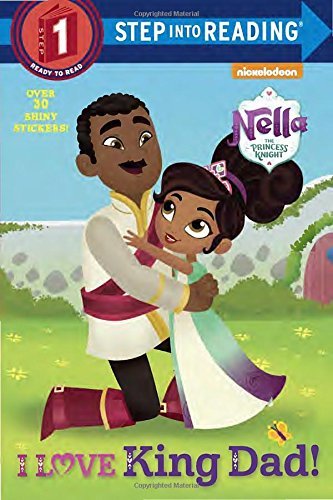I Love King Dad! (Nella the Princess Knight) book cover