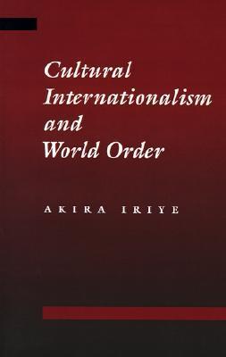 Cultural Internationalism and World Order book cover
