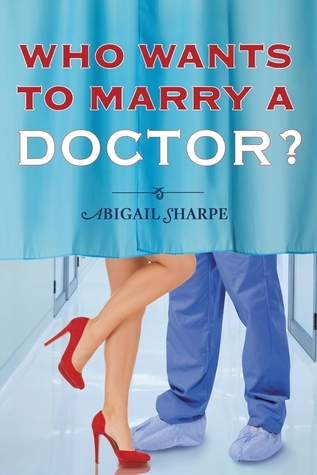 Who Wants to Marry a Doctor? book cover