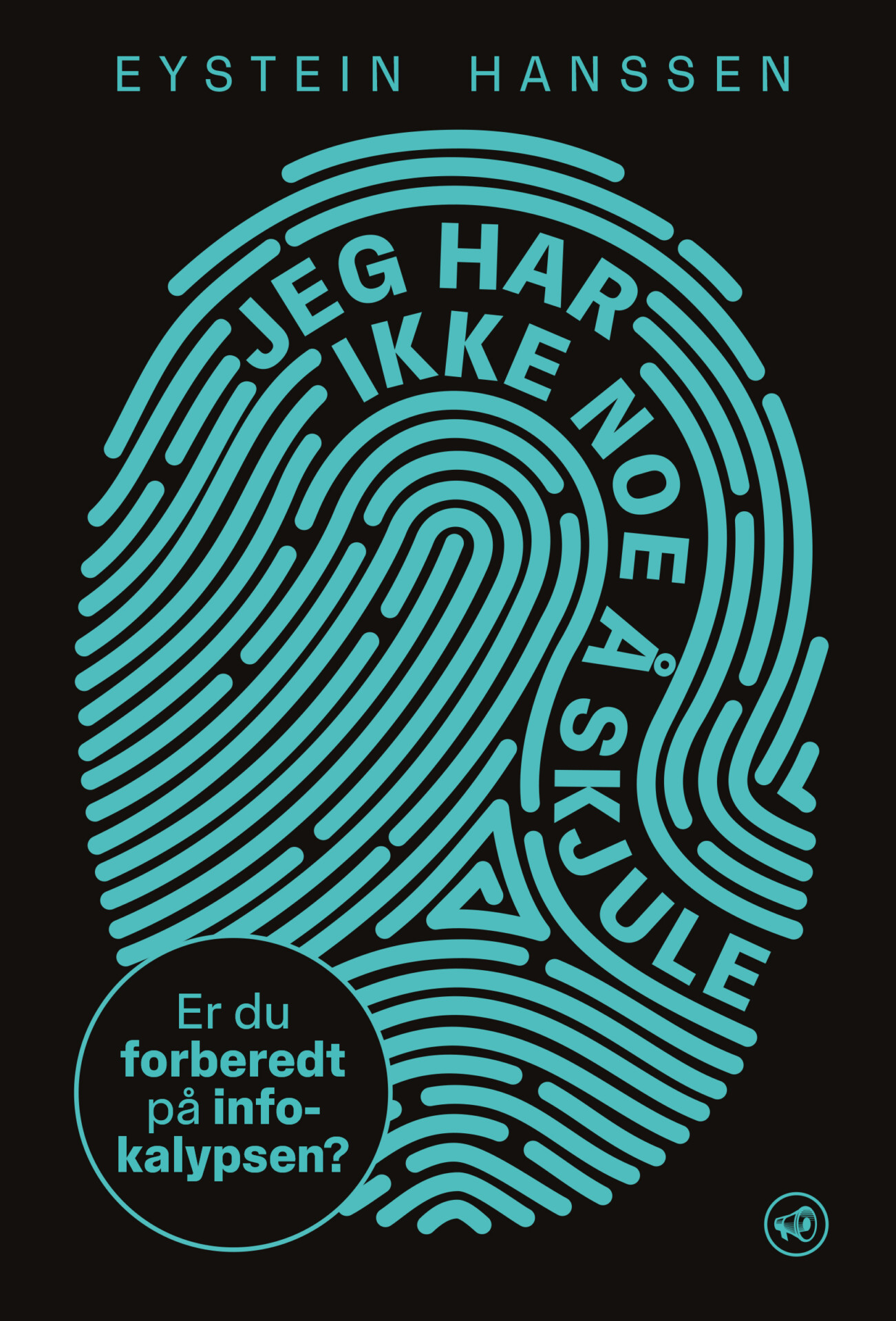 Jeg har ikke noe å skjule book cover