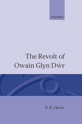 The Revolt of Owain Glyn Dwr book cover