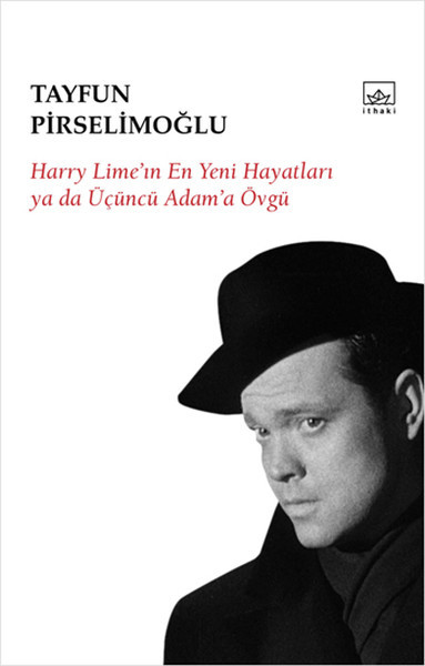 Harry Lime'ın En Yeni Hayatları ya da Üçüncü Adam'a Övgü book cover