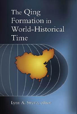 The Qing Formation in World-Historical Time book cover