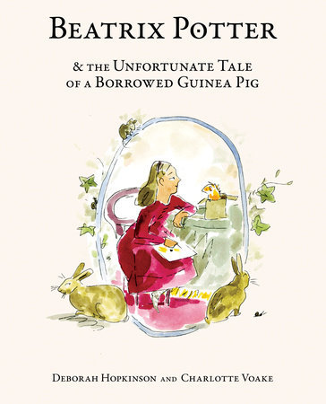 Beatrix Potter and the Unfortunate Tale of a Borrowed Guinea Pig book cover