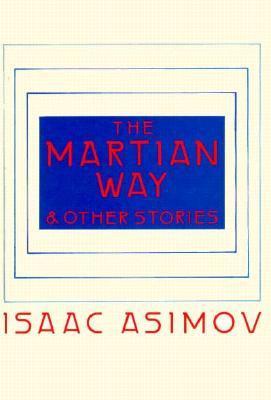 The Martian Way and Other Stories book cover