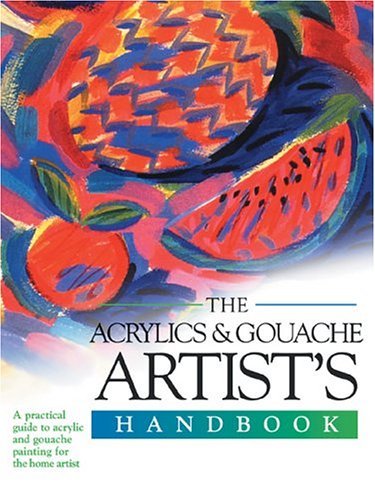 The Acrylics and Gouache Artist's Handbook book cover