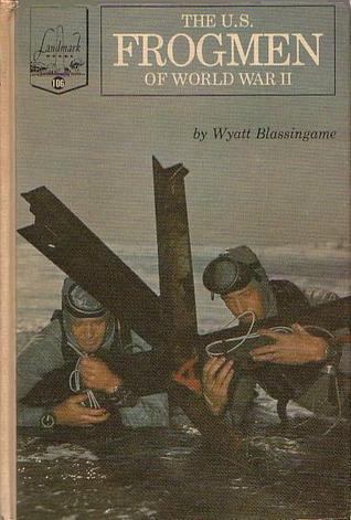 The U.S. Frogmen of World War II book cover