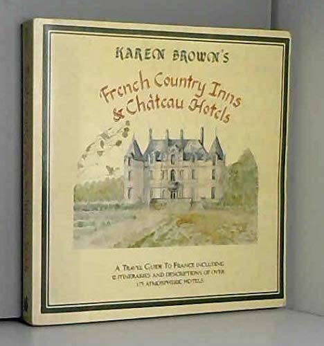 Karen Brown's French Country Inns and Chateaux book cover