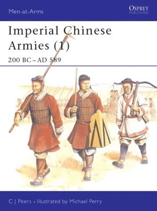 Imperial Chinese Armies 200 BC - AD 589 (1) book cover