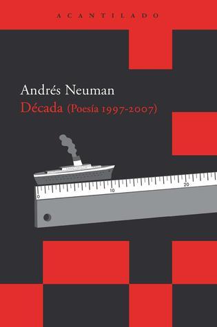 DÉCADA. (POESÍA 1997-2007). book cover