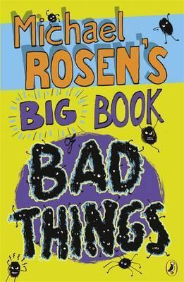Michael Rosen's Big Book of Bad Things book cover