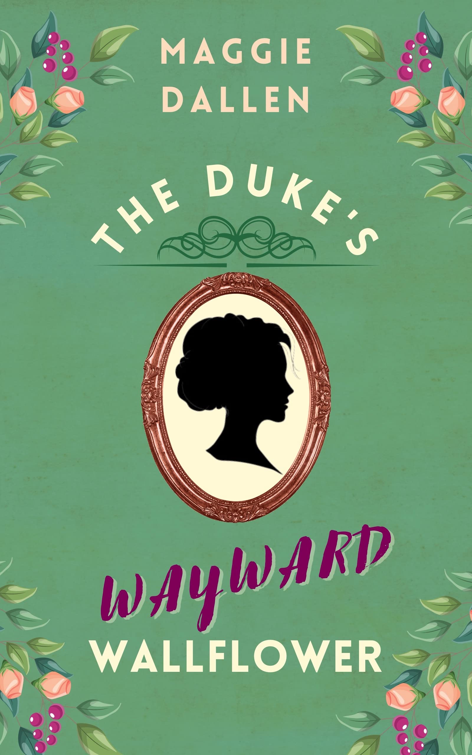 The Duke's Wayward Wallflower book cover