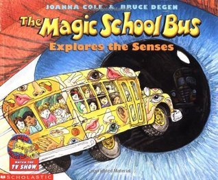 The Magic School Bus Explores the Senses book cover